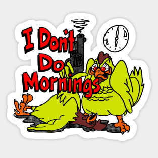 I Don't Do Mornings Sticker